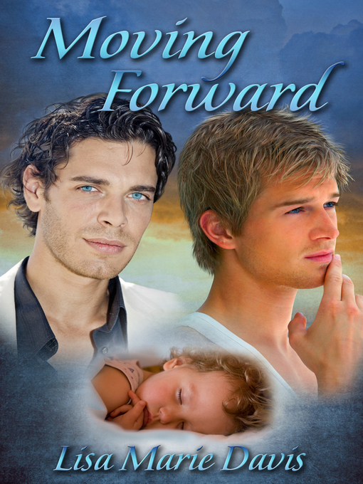 Title details for Moving Forward by Lisa Marie Davis - Available